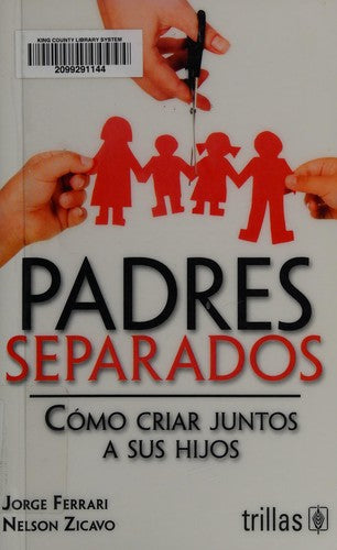 Padres Separados [Paperback] Ferrari, Jorge and Zicavo Martinez, Nelson