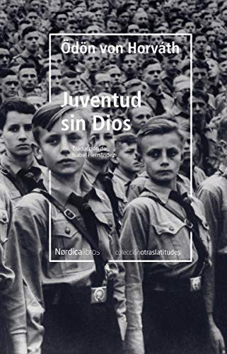 Juventud Sin Dios [Paperback] Horváth, Ödön von and Horváth, Ödön Von