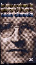 Lo que realmente quiere el tío Sam [Paperback] Chomsky, Noam and Sistilio Testa