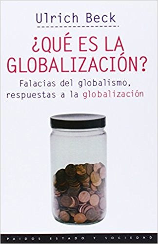 Que es la globalizacion / What is Globalization [Paperback] Beck, Ulrich