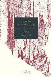Vetas profundas [Hardcover] Aramburu, Fernando