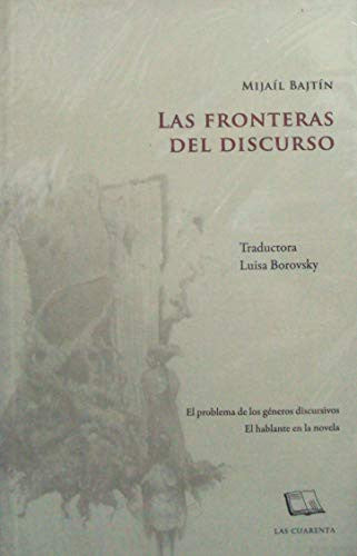 Fronteras del discurso, Las [Paperback] MIJAIL BAJTIN