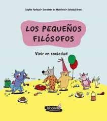Vivir en sociedad: 4 (Los pequeños filósofos) [Paperback] Ediciones del Laberinto S. L