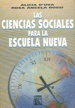 Las Ciencias Sociales Para La Escuela Nueva (Spanish Edition) Rossi, Rosa Angelica