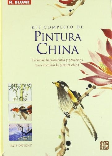 Kit completo de pintura china [Hardcover] Dwight, Jane