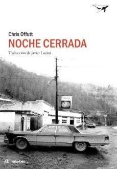 Noche cerrada [Paperback] Offutt, Chris