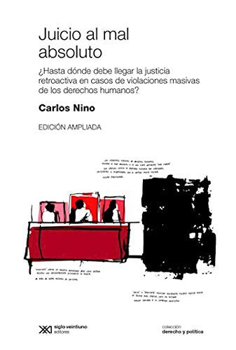 Juicio al mal absoluto [Paperback] Nino, Carlos