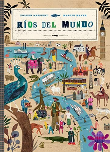 Ríos del mundo [Hardcover] Mehnert, Volker