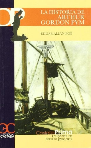 La historia de Arthur Gordon Pym . (CASTALIA PRIMA) [Paperback]
