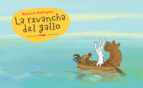 La revancha del gallo [Hardcover] Rodríguez, Béatrice