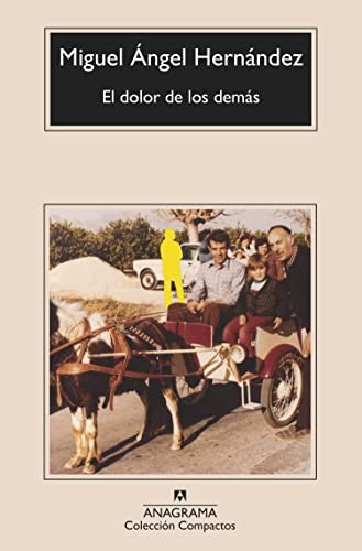 El dolor de los demás: 808 [Mass Market Paperback] Hernández, Miguel Ángel