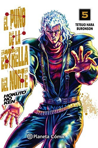 El puño de la Estrella del Norte (Hokuto No Ken) nº 05/18 [Paperback] Buronson; Hara, Tetsuo and Bernabé, Marc
