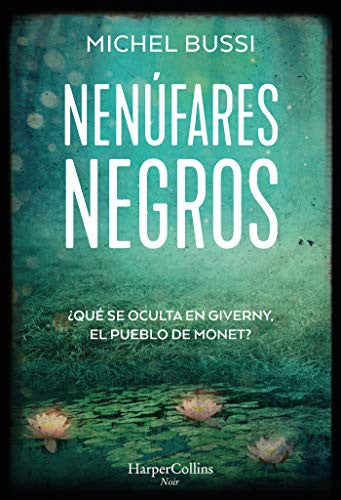 Los nenúfares negros (Black Water Lilies - Spanish Edition) [Paperback] Bussi, Miche
