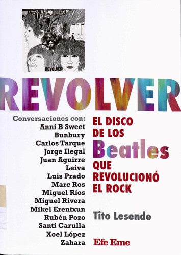Revolver: El disco de los Beatles que revolucionó el rock: 0 [Paperback] Lesende, Tito