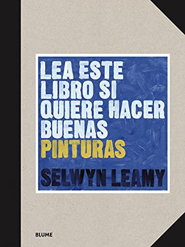 Lea este libro si quiere hacer buenas pinturas (Les este libro...) [Paperback] Selwyn Leamy
