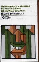 Metodología y técnicas de investigación en ciencias sociales [Paperback] Pardinas, Felipe