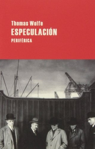 Especulación [Paperback] Wolfe, Thomas