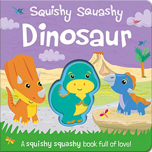Squishy Squashy Dinosaur;Squishy Squashy Books [Novelty Book] Copper, Jenny