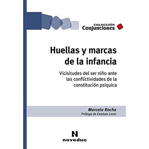 HUELLAS Y MARCAS DE LA INFANCIA [Paperback] ROCHA, MARCELO