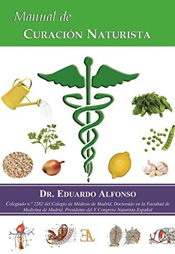 MANUAL DE CURACIÃ“N NATURISTA [Paperback] Eduardo Alonso
