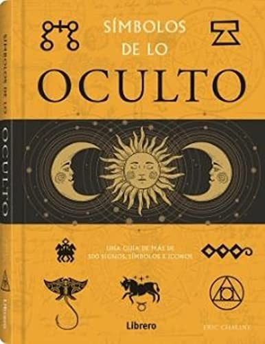 Símbolos de lo Oculto [Hardcover] Eric Chaline