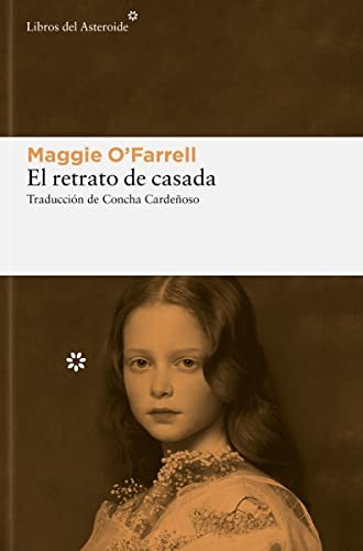 El retrato de casada [Paperback] O'Farrell, Maggie