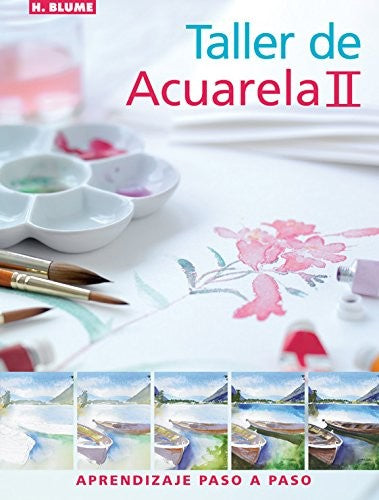 Taller de acuarela II [Hardcover] Barnes-Mellish, Glynis