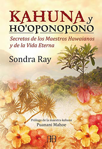 Kahuna y Ho´oponopono [Paperback] Ray, Sondra