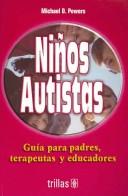 Niños Autistas [Paperback] Michael S. Powers and Powers, Michael D.