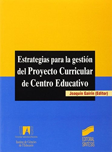 Estrategias para la gestión del proyecto curricular de centro educativo [Paperback] Gairin