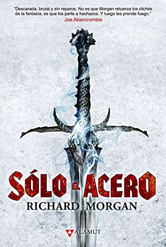 Sólo El Acero [Hardcover] Morgan, Richard
