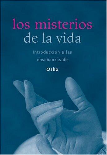 Los misterios de la vida [Paperback] Osho