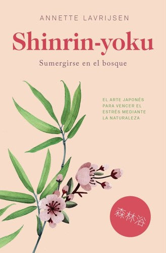 Shinrin-Yoku [Paperback] Lavrijsen, Annette