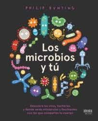 LOS MICROBIOS Y TÚ [Hardcover] Bunting, Philip