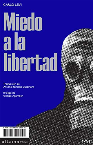 Miedo A La Libertad [Paperback] Levi, Carlo and Gimeno Cuspinera, Antonio