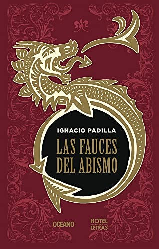 Las fauces del abismo [Paperback] Padilla, Ignacio