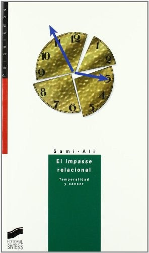 El impasse relacional [Paperback] Sami, Ali