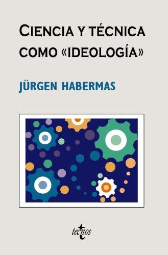 Ciencia y Técnica Como «Ideolo