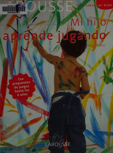 Mi hijo aprende jugando [Hardcover] Giner, Marc