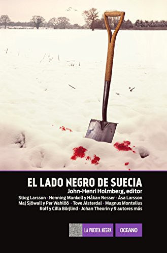 El lado negro de Suecia [Hardcover] Holmberg, John-Henri