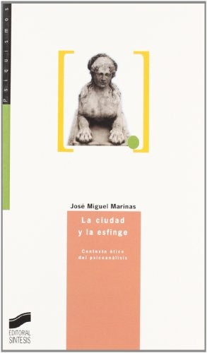La ciudad y la esfinge [Paperback] Marinas, Jose Miguel