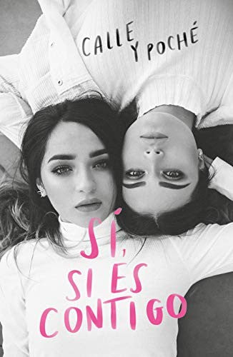 Sí, Si Es Contigo [Paperback] Calle, Poché