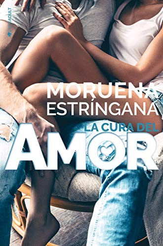 La cura del amor [Paperback] Estríngana, Moruena