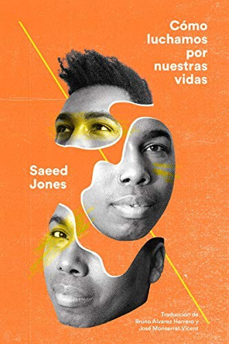 Cómo luchamos por nuestras vidas [Paperback] Jones Saeed [Paperback] Jones, Saeed