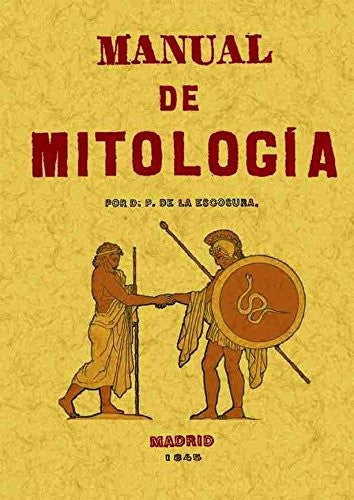 Manual de Mitología (Spanish Edition) [Paperback] Escosura, P. de la