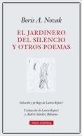 EL JARADINERO DEL SILENCIO Y OTROS POEMAS [Hardcover] Boris A. Novak