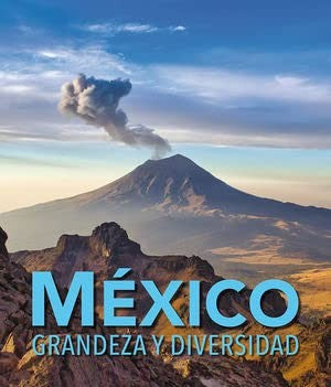 México. Grandeza y diversidad (Spanish Edition) [Paperback] Vv. Aa.