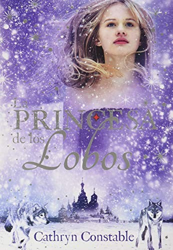 La Princesa de los lobos [Paperback] Constable, Cathryn