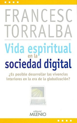 Vida Espiritual En La Sociedad Digital: [Paperback] Francesc Torralba