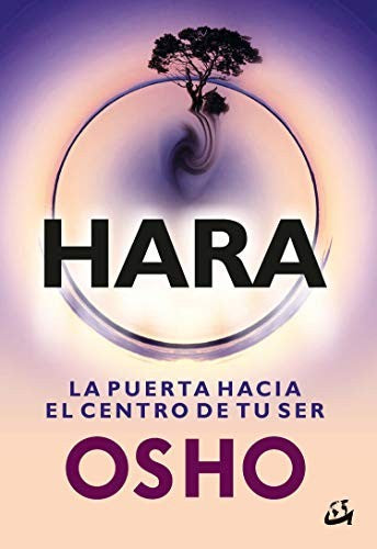 Hara. La puerta hacia el centro de tu ser [Paperback] Osho